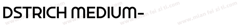 DSTRICH MEDIUM字体转换